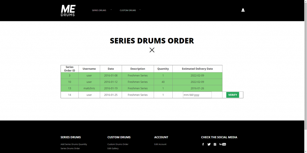 Admin can see and verify all the Series Drums orders at a specific page.